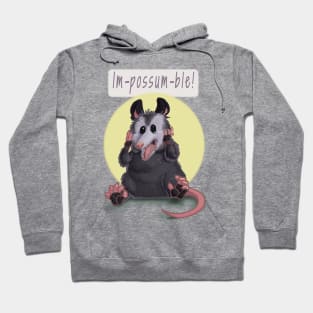 Im-possum-ble! Hoodie